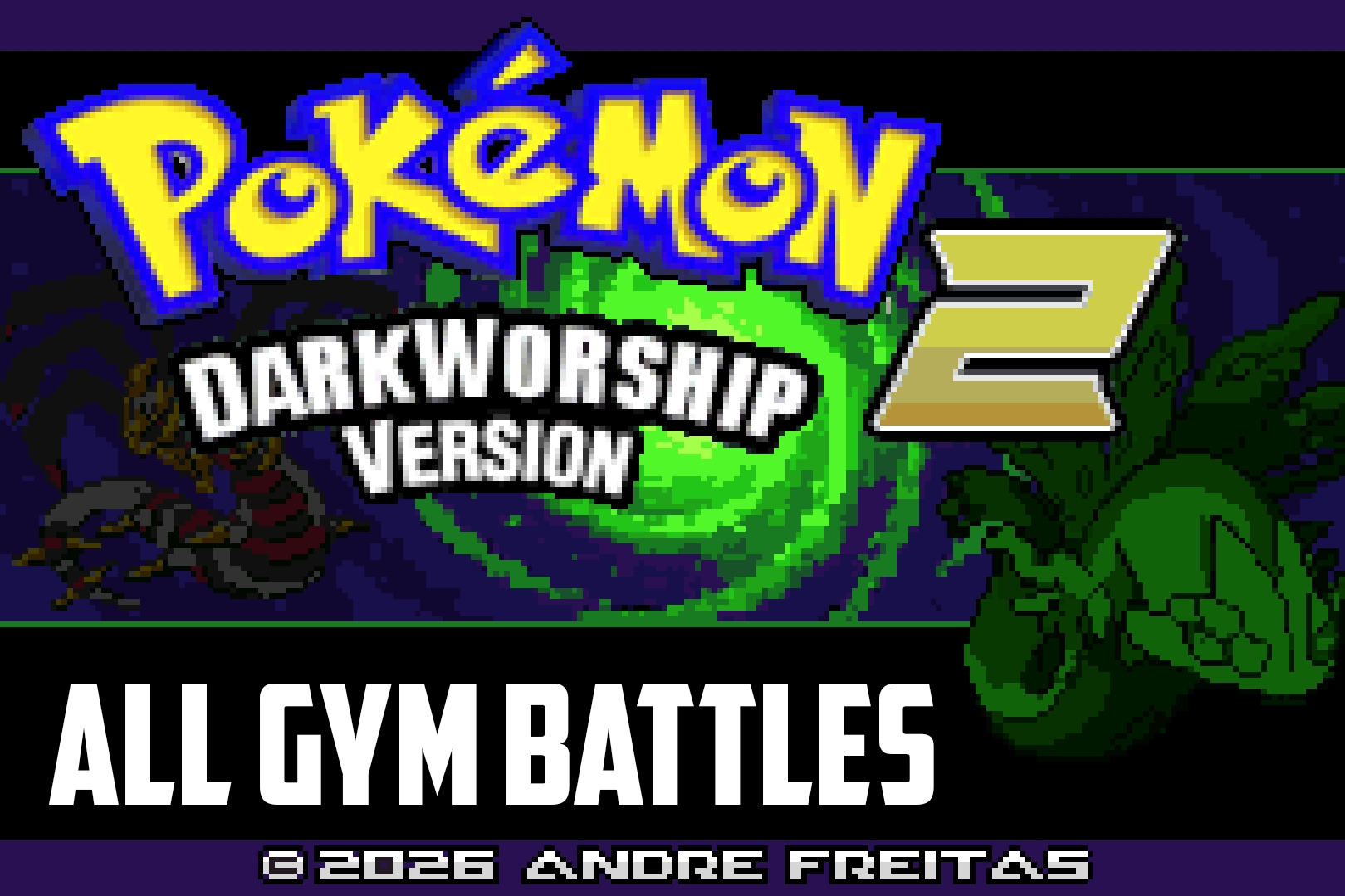 Pokemon Dark Worship 2 All Gym Battles